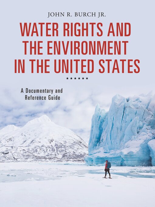 Title details for Water Rights and the Environment in the United States by John R. Burch Jr. - Available